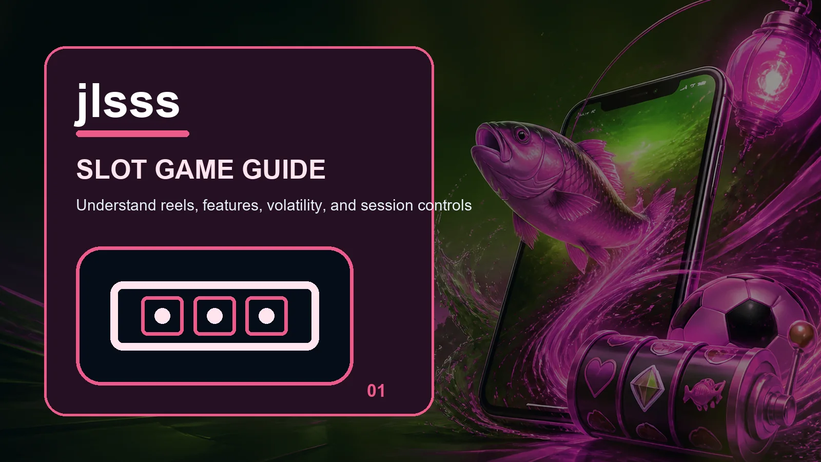 jlsss slots full-width visual guide 1