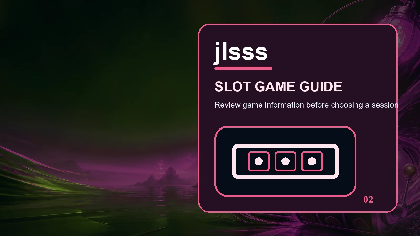jlsss slots full-width visual guide 2